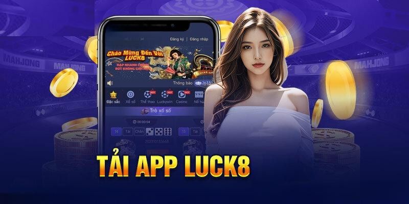 Các bước cần làm để người chơi download thành công app luck8