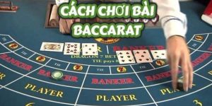 cách chơi baccarat