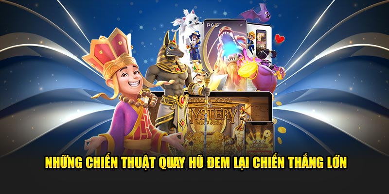 Chiến thuật chơi nổ hũ LUCK8